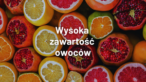 Wysoka zawartość owoców