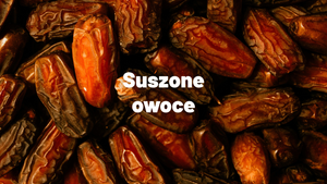 Suszone owoce